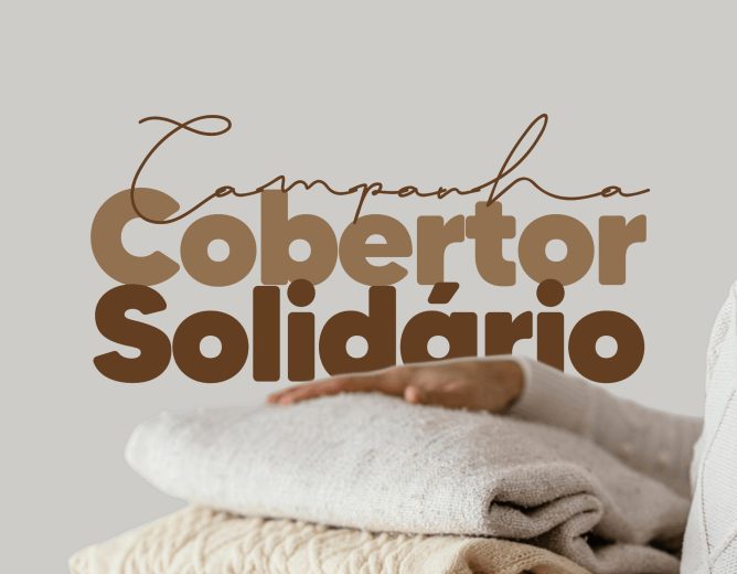Campanha Cobertor Solidário: doações abertas até 12 de junho