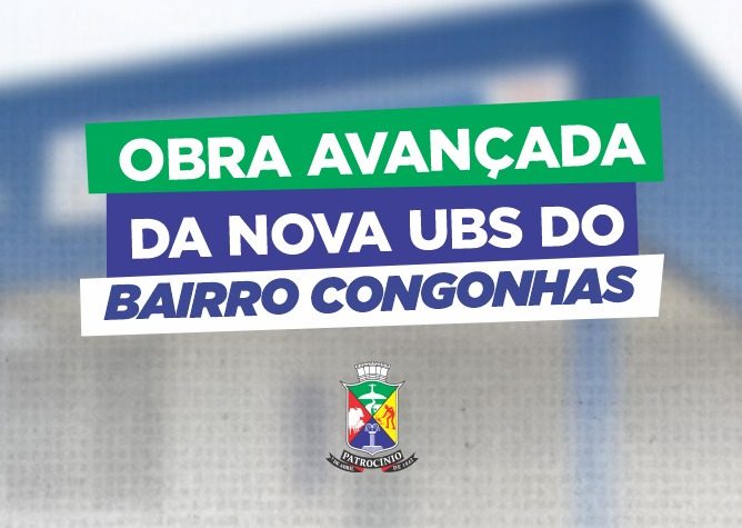 Governo Municipal avança na construção da nova UBS do bairro Congonhas