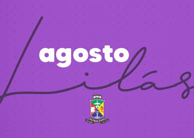 Governo Municipal promove campanha Agosto Lilás com ações em toda a cidade